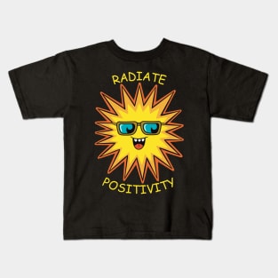 Radiate Positivity Funny Happy Sun Kids T-Shirt